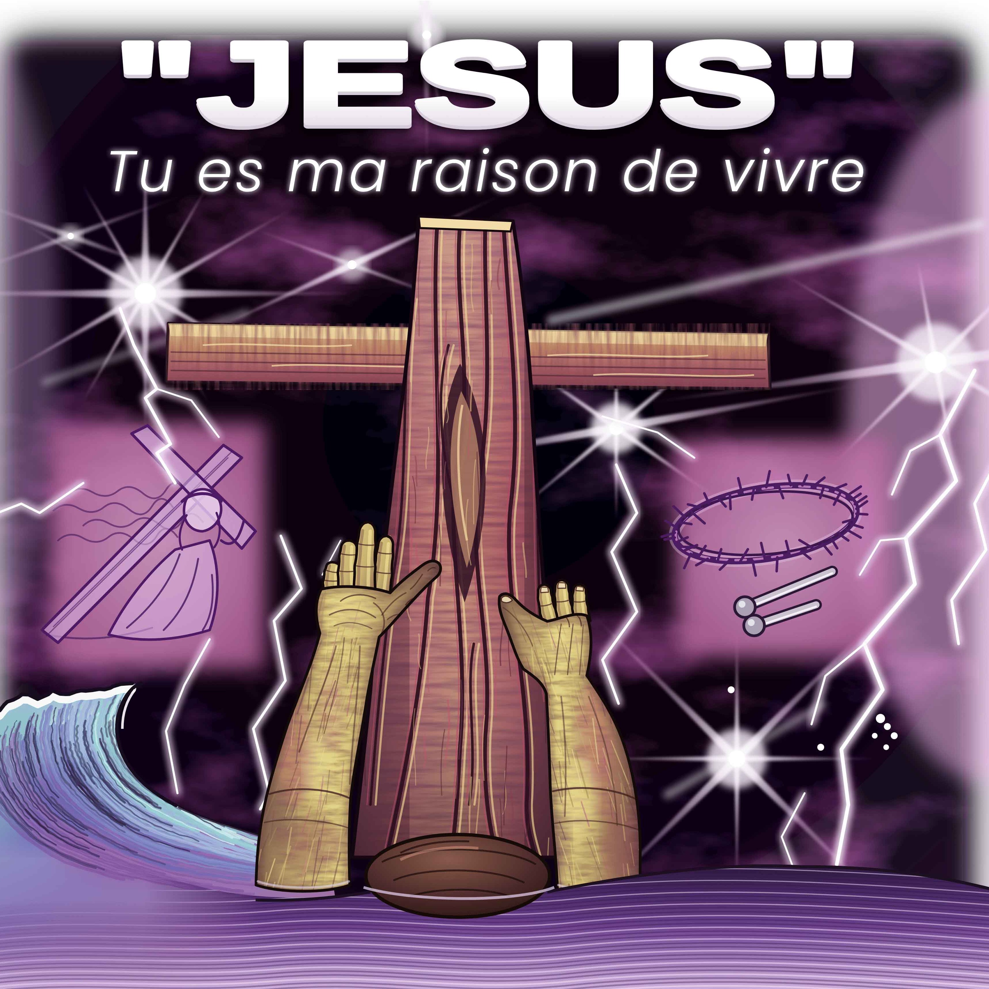 Cover Jésus tu es ma raison  ...